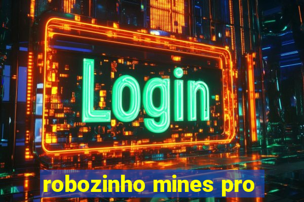 robozinho mines pro